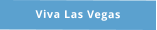 Viva Las Vegas